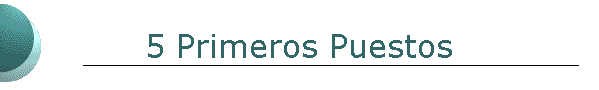 5 Primeros Puestos